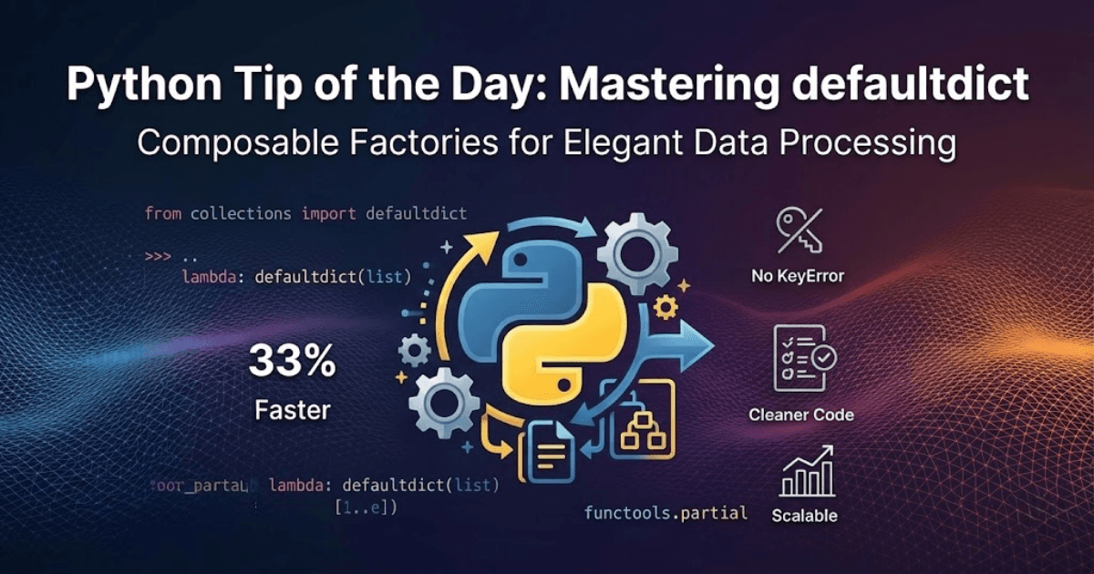 Python Tip of the Day: Mastering defaultdict with Composable Factories for Elegant Data Processing