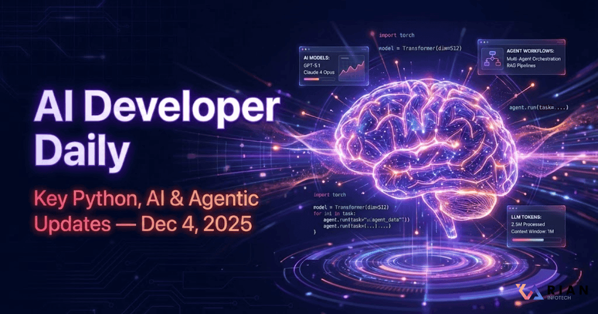 AI Developer Daily — Key Python, AI, Agents & Tools Updates for December 4, 2025
