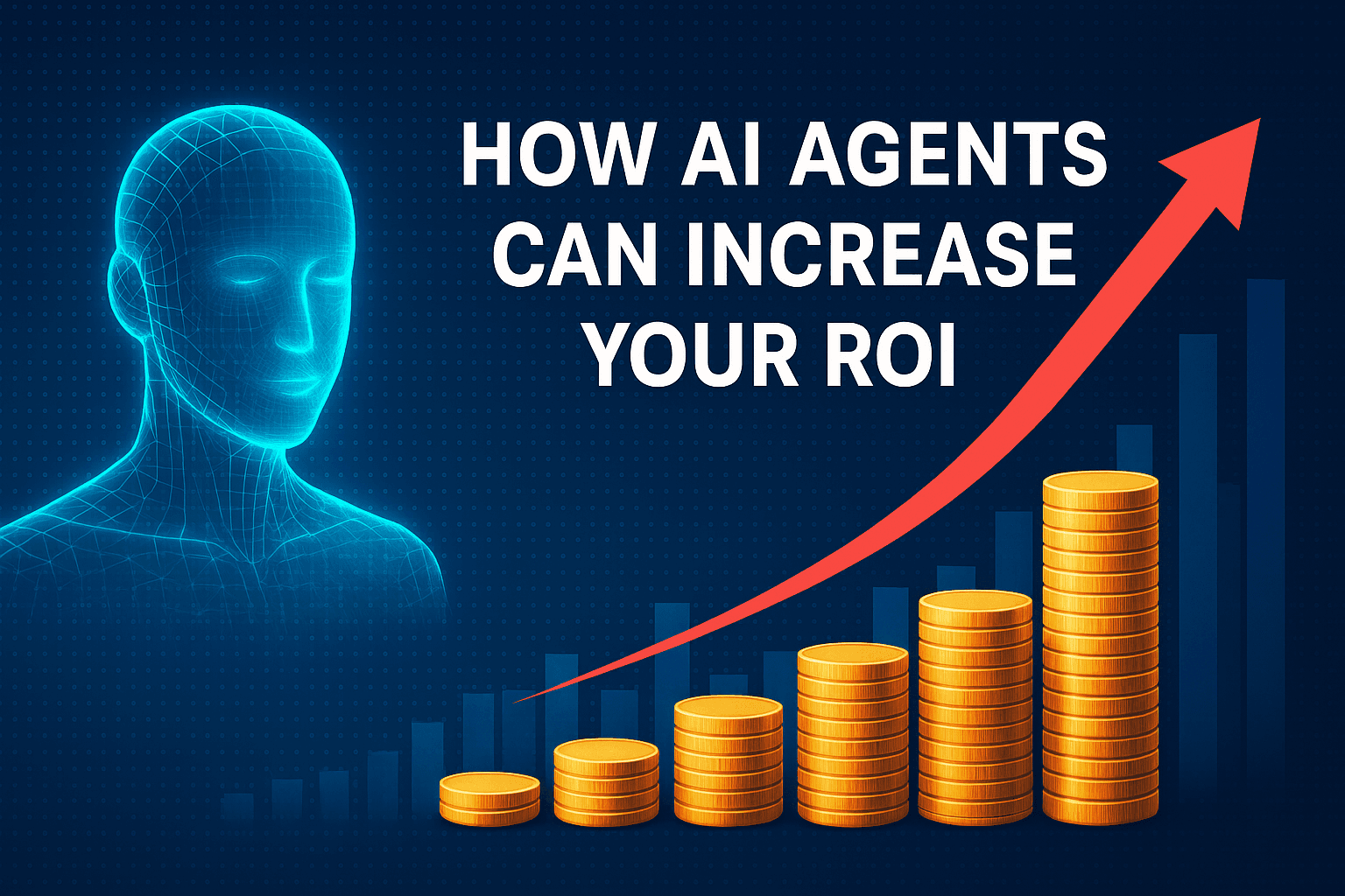 How AI agent can increase your ROI